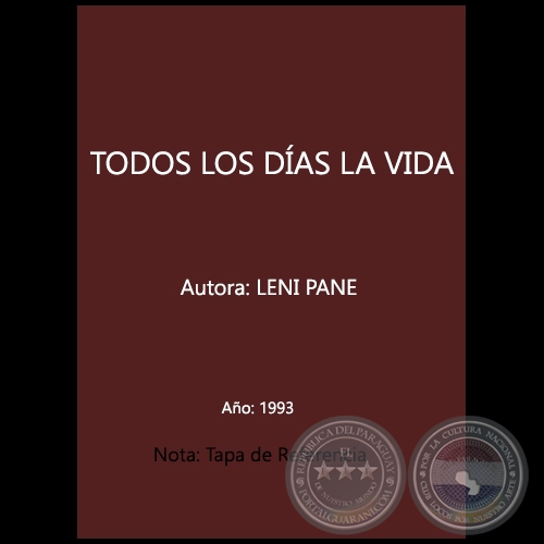 TODOS LOS DIAS LA VIDA - Autora: LENI PANE - Año 1993